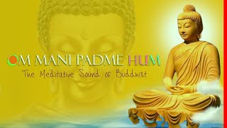 Om Mani Padme Hum Meditative Sound of Buddhist Peaceful Chanting Buddhist Mantra [upl. by Catherina199]