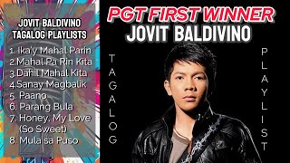 IN MEMORIES OF THE FIRST PGT WINNER  Jovit Baldivino  Tagalog Songs Playlist [upl. by Ayik83]