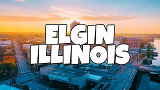 Best Things To Do in Elgin Illinois [upl. by Aidan]