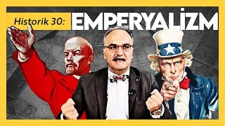 Emperyalizm ve Sömürgecilik  Emrah Safa Gürkan  Historik 30 [upl. by Conchita]