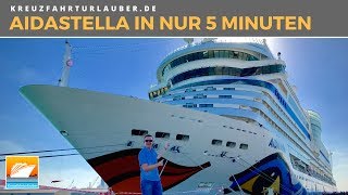 Highlights AIDAstella in 5 Minuten Rundgang AIDAblu AIDAsol AIDAmar [upl. by Glendon426]