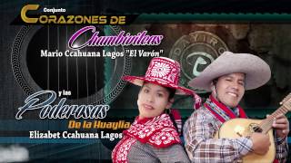 CORAZONES DE CHUMBIVILCASy las poderosas de la HuayliaQUIÑOTA PLAZAPI [upl. by Relyuhcs]