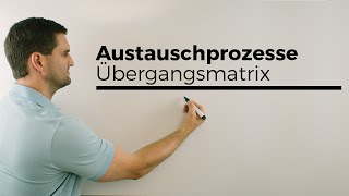 Austauschprozess Übergangsmatrix Übergangsgraph Matrizen Matrix  Mathe by Daniel Jung [upl. by Assirual858]