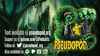 PseudoPod 930 The Dabblers [upl. by Adnahsam703]