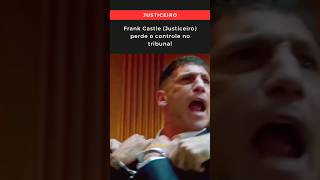 Frank Castle Justiceiro perde o controle no tribunal [upl. by Hoy]