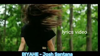 Biyahe lyrics Josh Santana [upl. by Niggem]