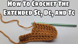 How To Crochet Extended Single Crochet  Extended Double Crochet  Extended Triple  Bag O Day [upl. by Jaime]