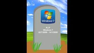 RIP Windows 7  End of Support [upl. by Luar]