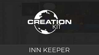 Creation Kit Inn Keeper [upl. by Onitnas]