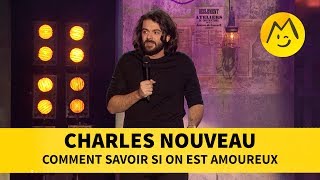 Charles Nouveau  Comment savoir si on est amoureux [upl. by Ydnik494]