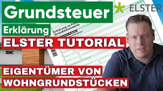 Grundsteuer 2022 ELSTER Erklärung Tutorial amp Tipps  Schritt für Schritt [upl. by Ailegave]