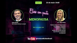 ELAS EM PAUTA episódio 8  MENOPAUSA [upl. by Vijar823]