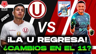 ¡REGRESA EL CAMPEÓN PREVIA MANNUCCI VS UNIVERSITARIO ¿CONCHA Y DORREGARAY TITULARES SIN VALERA [upl. by Phelia]