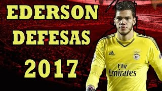 Ederson Moraes ● Goleiro Benfica amp Brasil ● BEST Saves  2017 HD [upl. by Harragan]