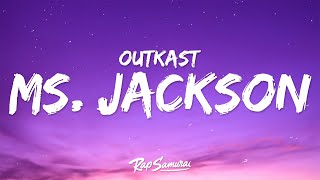 Outkast  Ms Jackson Lyrics [upl. by Aronel523]