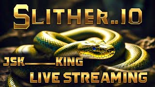 Slitherio  Live Streaming  04112024  JSK K i N G  JSK Team YT LiVE [upl. by Erodavlas]