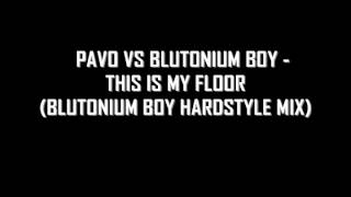 Pavo vs Blutonium Boy  This Is My Floor Blutonium Boy Hardstyle Mix [upl. by Atirat]