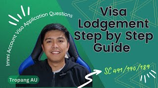 Skilled Visa Lodgement Step by Step Questions Guide  Immi Account  Tropang AU  Visa Serye 8 [upl. by Binette55]