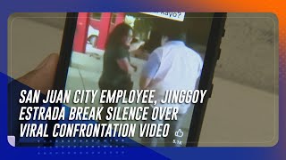 San Juan City employee Jinggoy Estrada air their sides on viral confrontation video [upl. by Adnahcir]