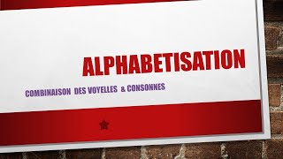 Alphabétisation francaise [upl. by Erinna]