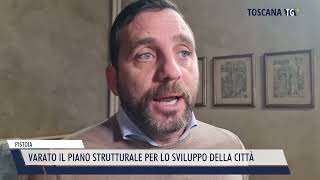 20241112 PISTOIA  VARATO IL PIANO STRUTTURALE PER LO SVILUPPO DELLA CITTÀ [upl. by Atnuahsal]