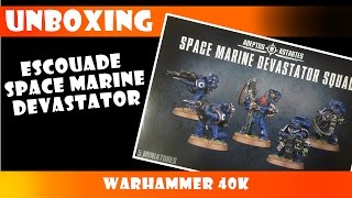 Unboxing  Escouade Dévastator Space Marine [upl. by Juliane]