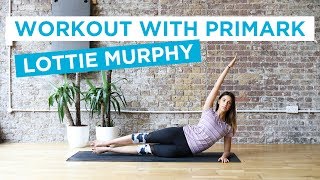 PRIMARK  Summer Pilates Workout  Lottie Murphy [upl. by Carder]