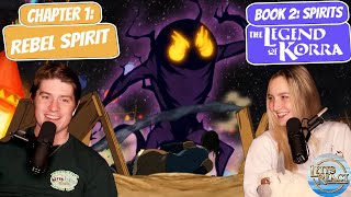 SPIRITS ATTACK KORRA  Legend of Korra Book 2 Reaction  Chapter 1 quotRebel Spiritquot [upl. by Repinuj905]