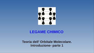 Lezioni di chimica  legame chimico  11 teoria dell Orbitale Molecolare introduzione parte 1 [upl. by Orit393]