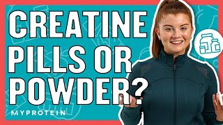 Which Is Best Creatine Pills Or Powder  Nutritionist Explains  Myprotein [upl. by Norrehc]