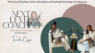 The Future of Coaching Trends and Predictions of Coaching amp Technology in the Classroom [upl. by Anileba446]