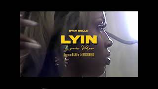 Zyah Belle  LYIN Official Lyric Video [upl. by Jeana]