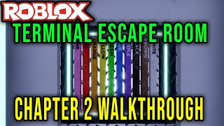 TERMINAL ESCAPE ROOM  CHAPTER 2 WALKTHROUGH  Roblox [upl. by Applegate]