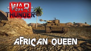 War Thunder  African Queen [upl. by Yecal]