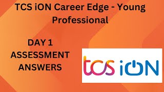 TCS iON Career Edge  Young Professional Batch 01  DAY 1  ASSESSMENT ANSWERS [upl. by Mersey]