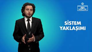 SİSTEM YAKLAŞIMI [upl. by Elleval]