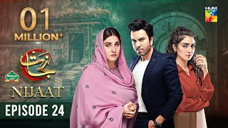 Nijaat Episode 24 𝐂𝐂  14 Feb 2024  Presented by Mehran Foods  Hina Altaf  Junaid Khan  HUM TV [upl. by Drofliw]