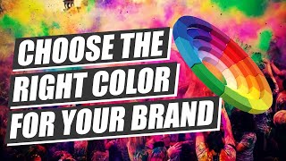 How To Use Color Psychology In Marketing And Branding Choose Your Brand Colors [upl. by Annaoy]