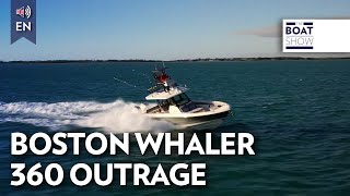 NEW BOSTON WHALER 360 OUTRAGE  Annapolis Boat Show 2022  The Boat Show [upl. by Luanne]