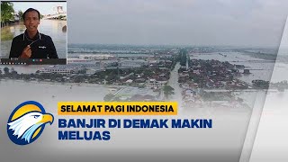 Kondisi Terkini Banjir di Demak Makin Meluas [upl. by Suiradel]