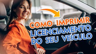 Como imprimir licenciamento do veículo no site do Detran [upl. by Allsun]