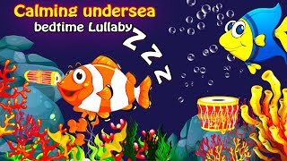 Lullaby For Babies To Fall Asleep 💤 Relaxing Nursery Rhyme ✨ Baby Sleep Music amp Fishes Animation001 [upl. by Saxon]