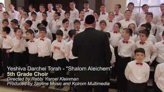 Yeshiva Darchei Torah Choir  Shalom Aleichem [upl. by Reggy]