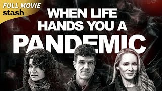 When Life Hands You a Pandemic  Covid19 Documentary  Full Movie  2020 Lockdown [upl. by Nyladnek159]