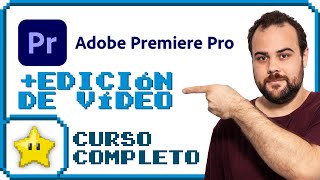 🎞️ Curso de Edición de Vídeo con Adobe Premiere Pro  Actualizado completo y gratis [upl. by Mikeb]