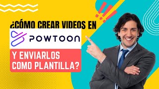 Cómo crear videos en Powtoon y enviarlos como plantilla [upl. by Ative]