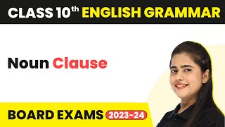 Noun Clause  Clauses  Class 10 English Grammar 202223 [upl. by Kcirdled174]