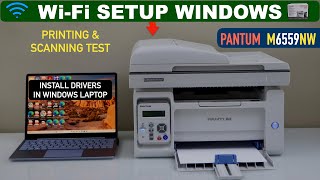 Pantum M6559NW Setup Laptop or PC Using Home WiFi Install Drivers Printing amp Scanning Test [upl. by Allecnirp341]