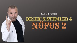 BEŞERİ SİSTEMLER 4  NÜFUS 2  coğrafya tytcoğrafya kpsscoğrafya ykscoğrafya [upl. by Marron]