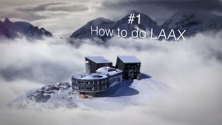 LAAX the Guide 1  How to do LAAX [upl. by Warram]